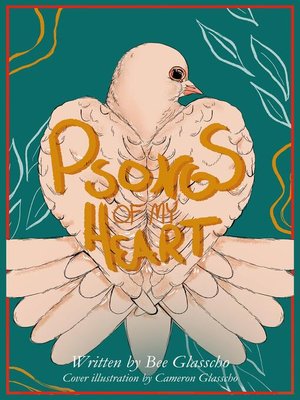cover image of Psongs of My Heart